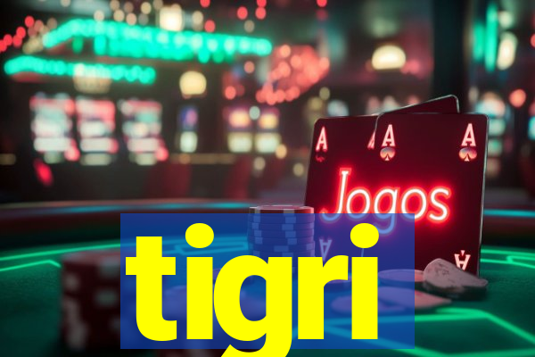 tigri