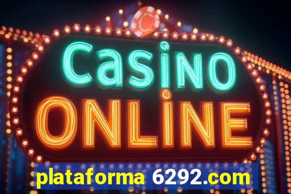 plataforma 6292.com