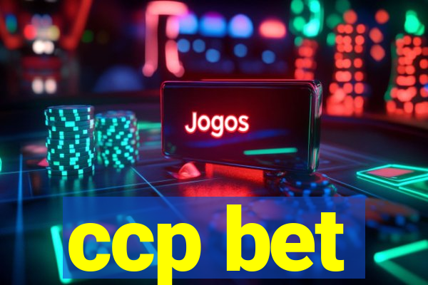 ccp bet