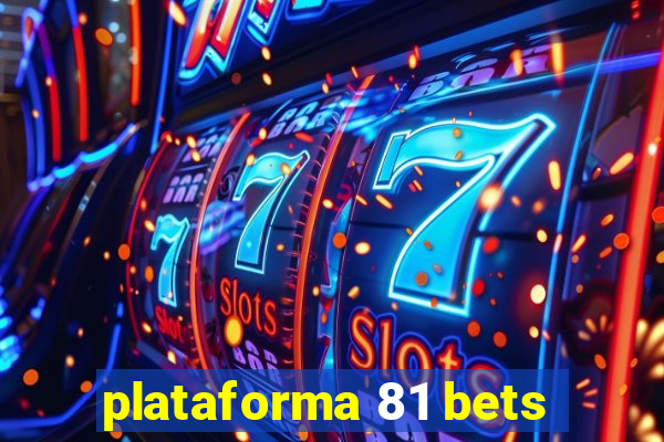 plataforma 81 bets