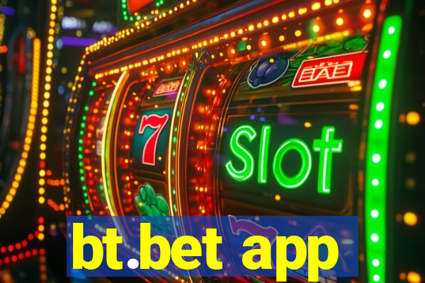 bt.bet app