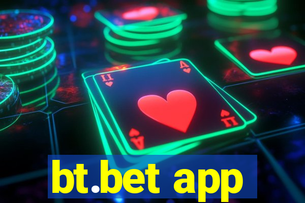bt.bet app