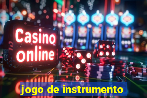 jogo de instrumento
