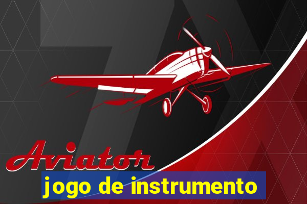 jogo de instrumento