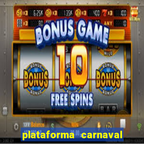 plataforma carnaval de ouro