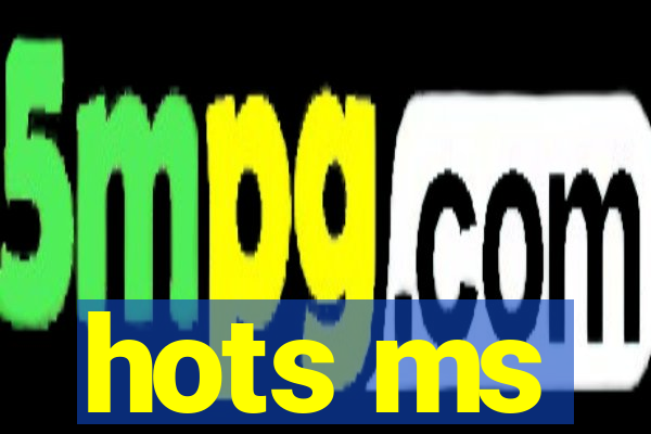 hots ms