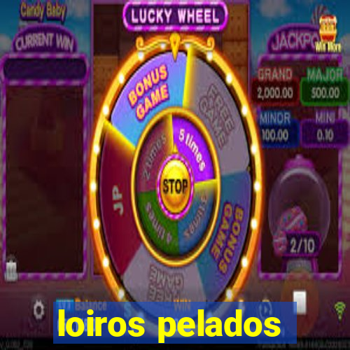 loiros pelados
