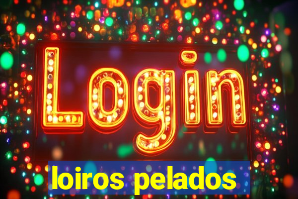 loiros pelados