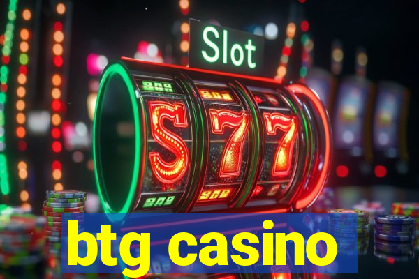 btg casino