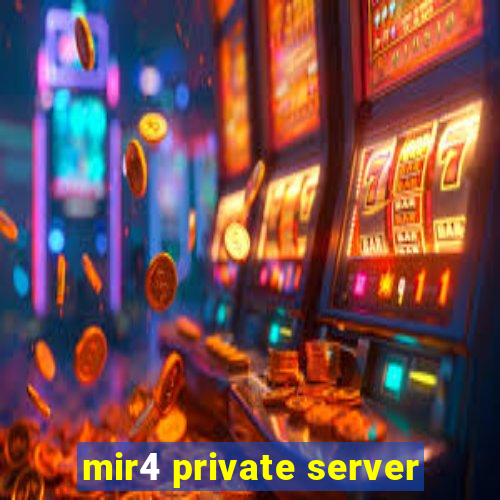 mir4 private server