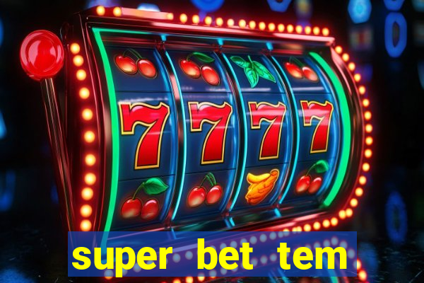 super bet tem pagamento antecipado