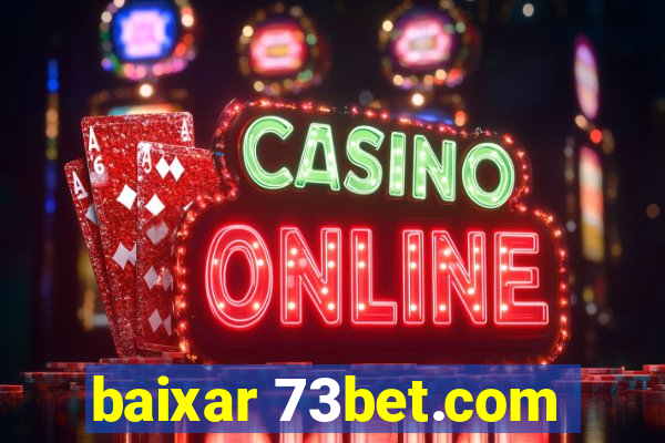 baixar 73bet.com