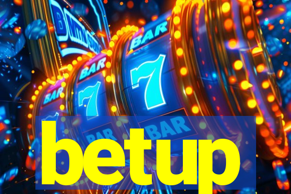 betup