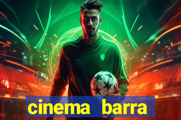 cinema barra shopping sul