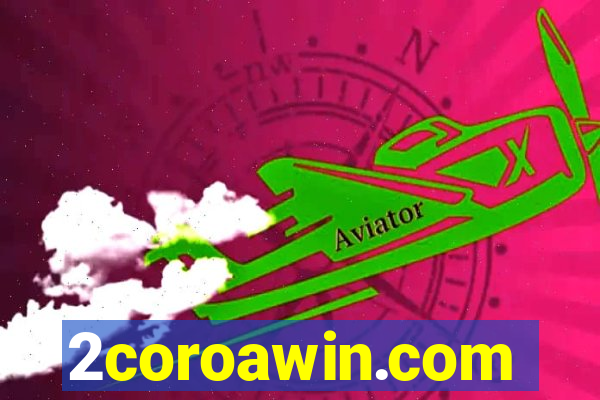 2coroawin.com