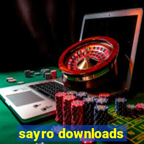 sayro downloads