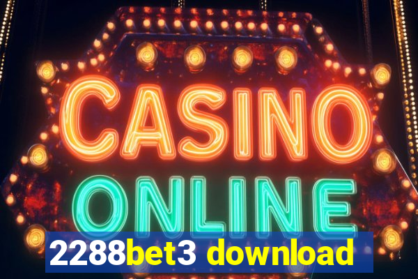2288bet3 download