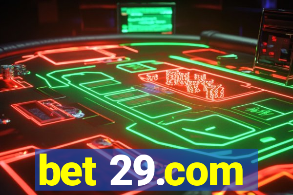 bet 29.com