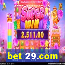 bet 29.com
