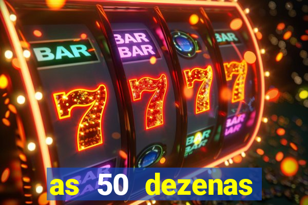 as 50 dezenas melhores de 20 pontos