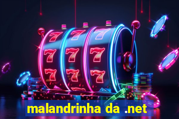 malandrinha da .net