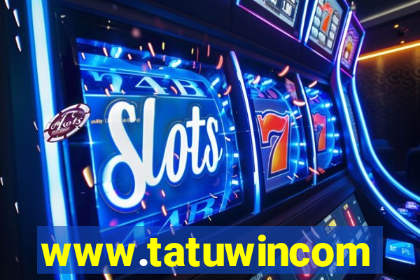 www.tatuwincom