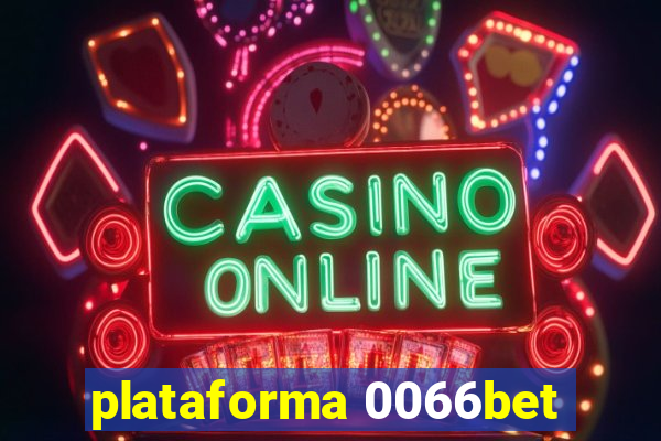 plataforma 0066bet