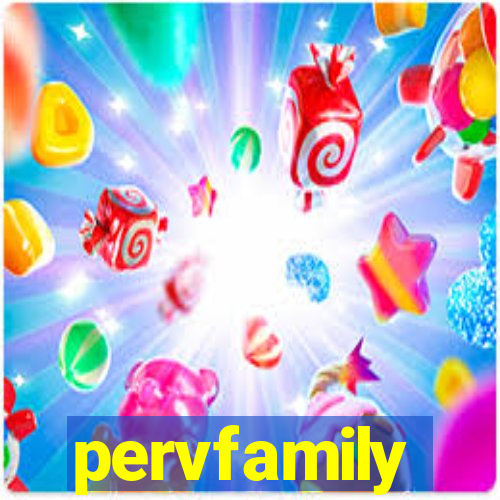 pervfamily