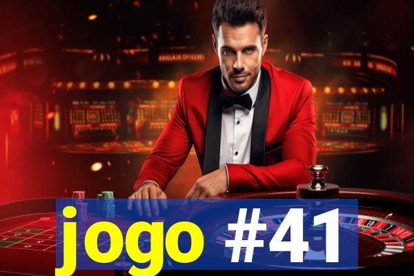 jogo #41