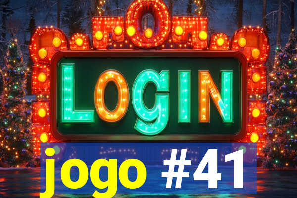jogo #41