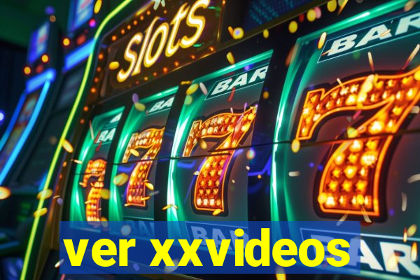 ver xxvideos