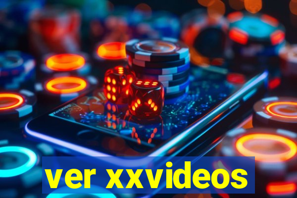 ver xxvideos