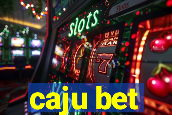 caju bet