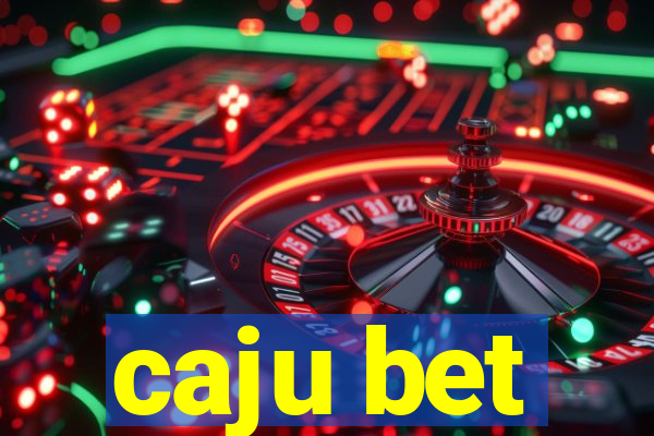 caju bet