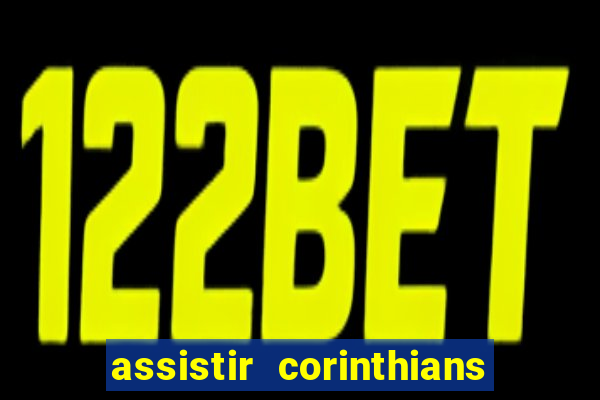 assistir corinthians x botafogo futemax tv