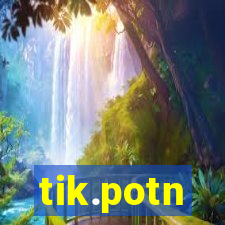 tik.potn