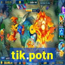 tik.potn