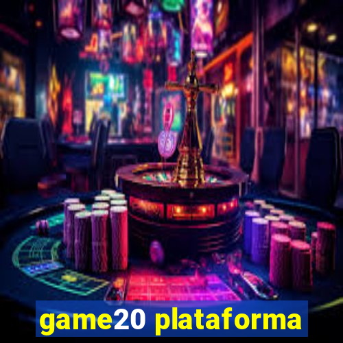 game20 plataforma