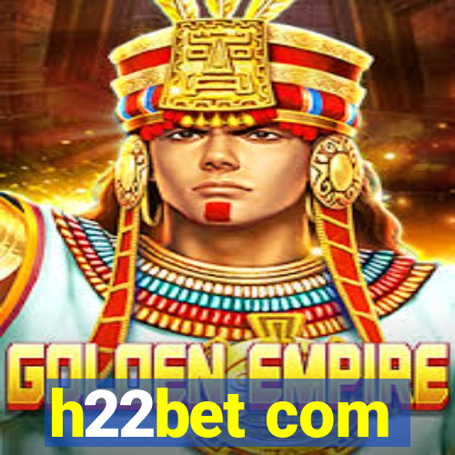h22bet com