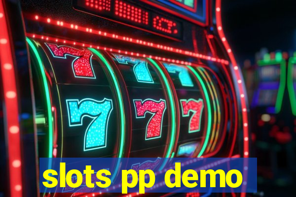slots pp demo