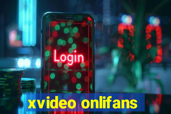xvideo onlifans