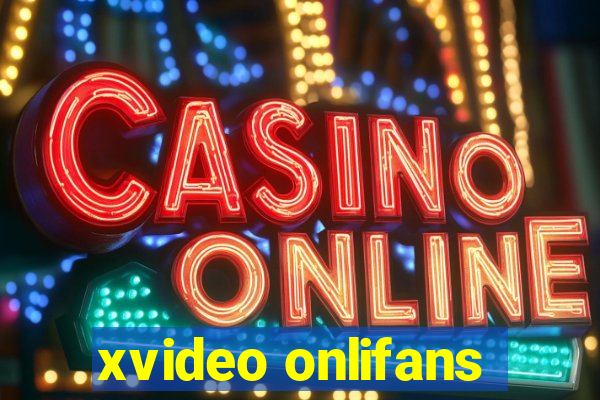 xvideo onlifans