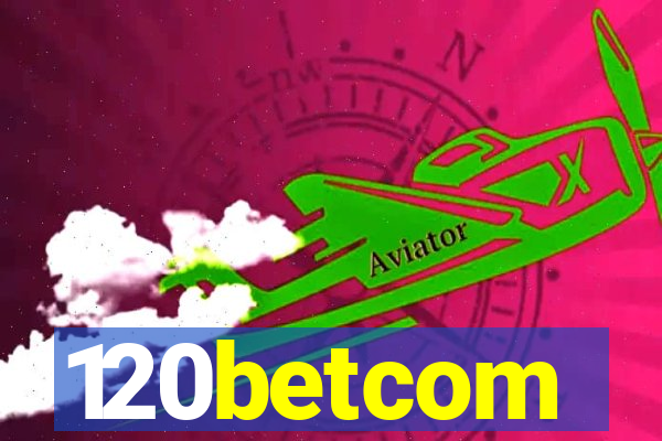 120betcom