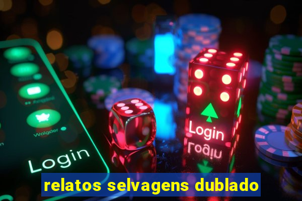 relatos selvagens dublado