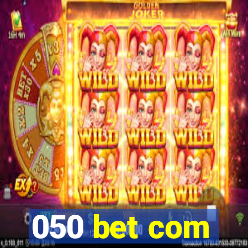 050 bet com