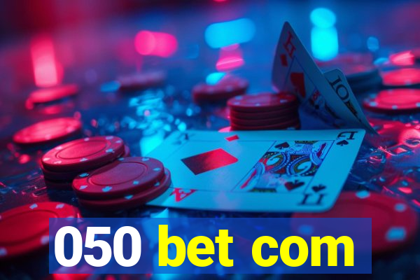 050 bet com