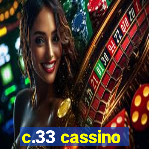 c.33 cassino