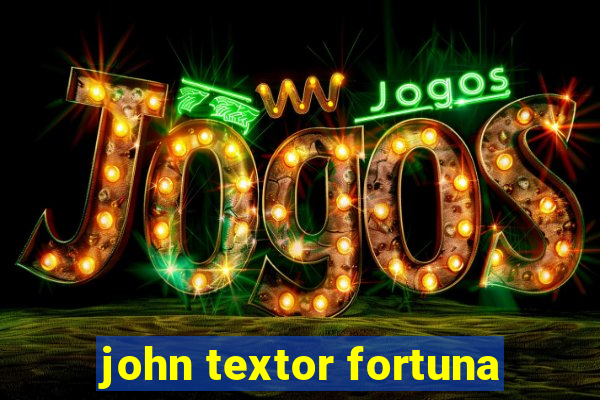 john textor fortuna