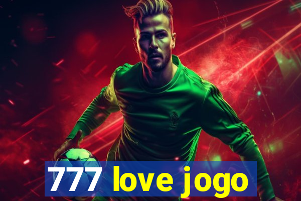777 love jogo