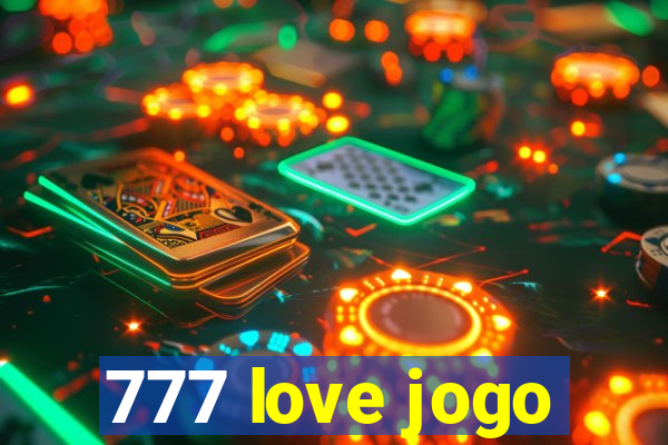777 love jogo